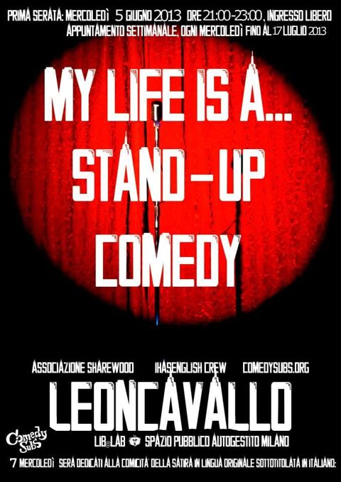 My life is a stand up comedy