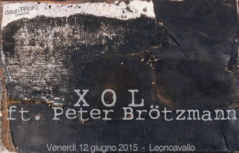 Xol ft peter brotzmann