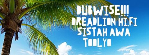Dubwise dreadlion hi fi sistah awa toolyo