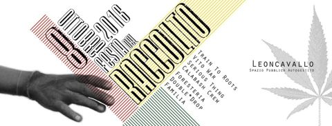 Festa del raccolto 2016 leoncavallo spaziopubblicoautogestito
