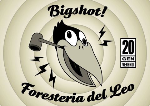 Bigshot foresteria