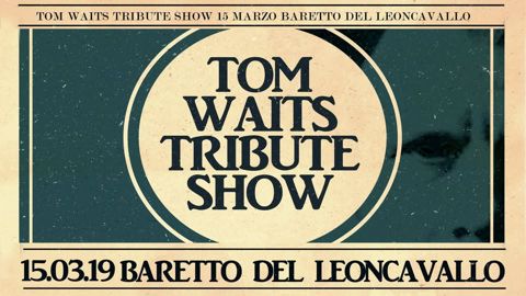 Tom waits tribute show