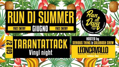 Run di summer tarantattack 100 vinyl night