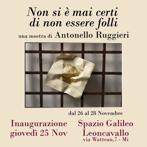 Non si e mai certi di non essere folli